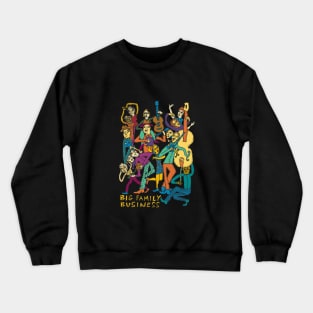 Big Family Business Crewneck Sweatshirt